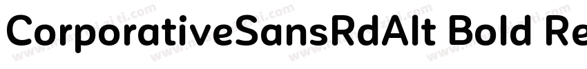 CorporativeSansRdAlt Bold Regular字体转换